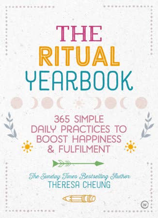 Ritual Yearbook: 365 Simple Daily Practices to Boost Happiness