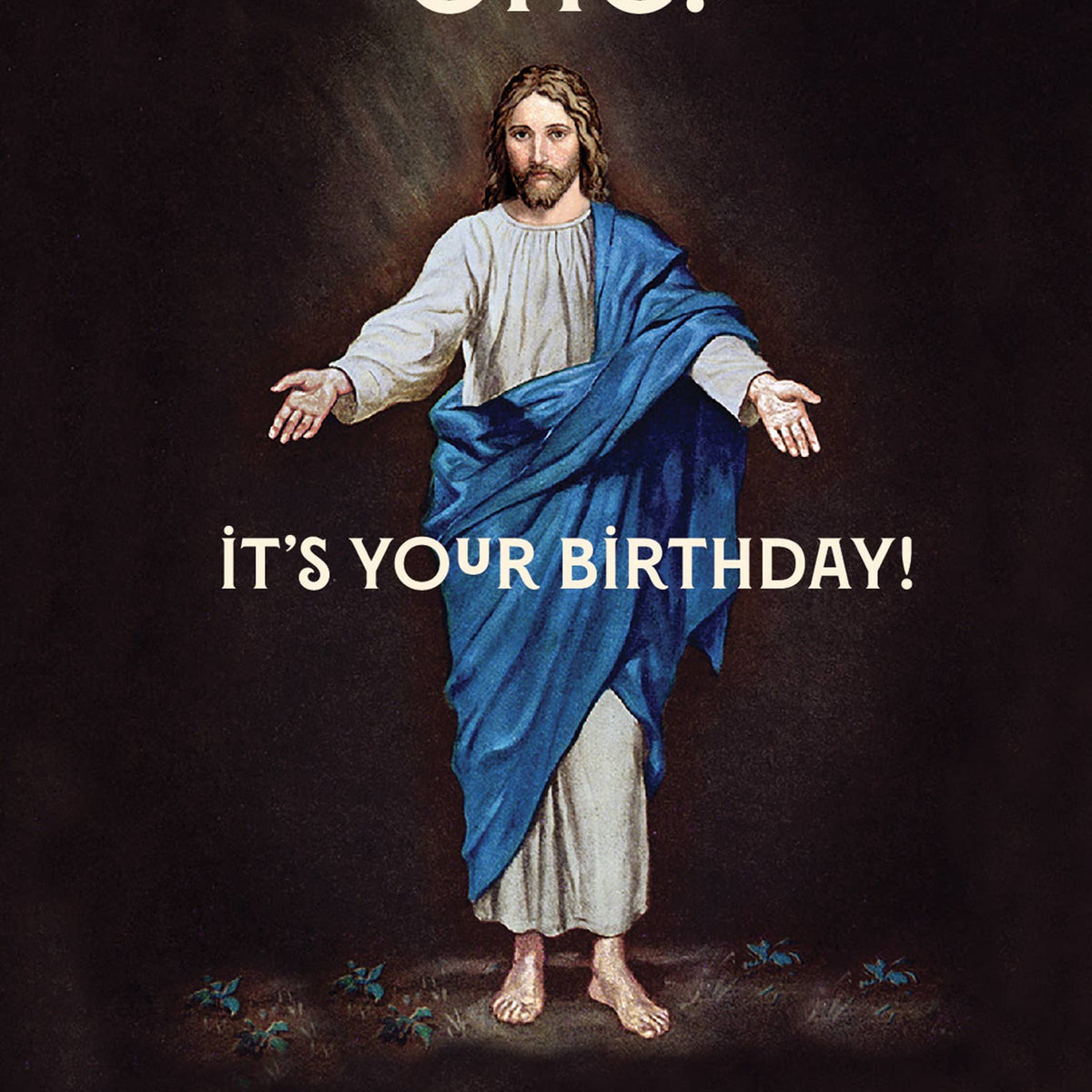 JESUS OMG!  Birthday Card