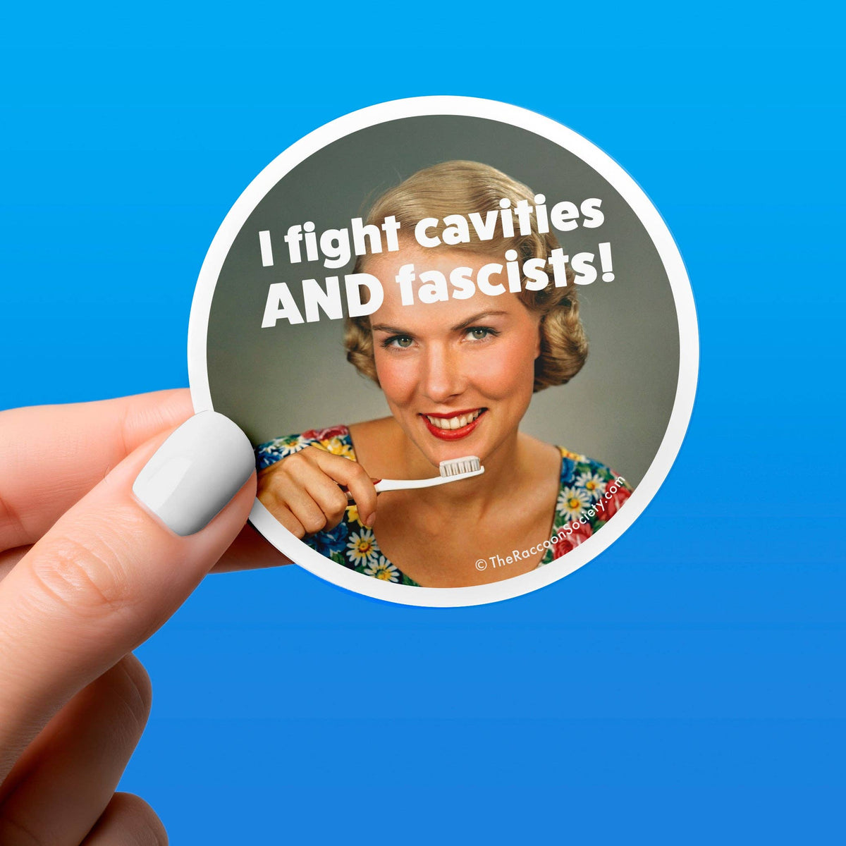 Funny Sticker - CAVITIES &amp; FASCISTS! - Political