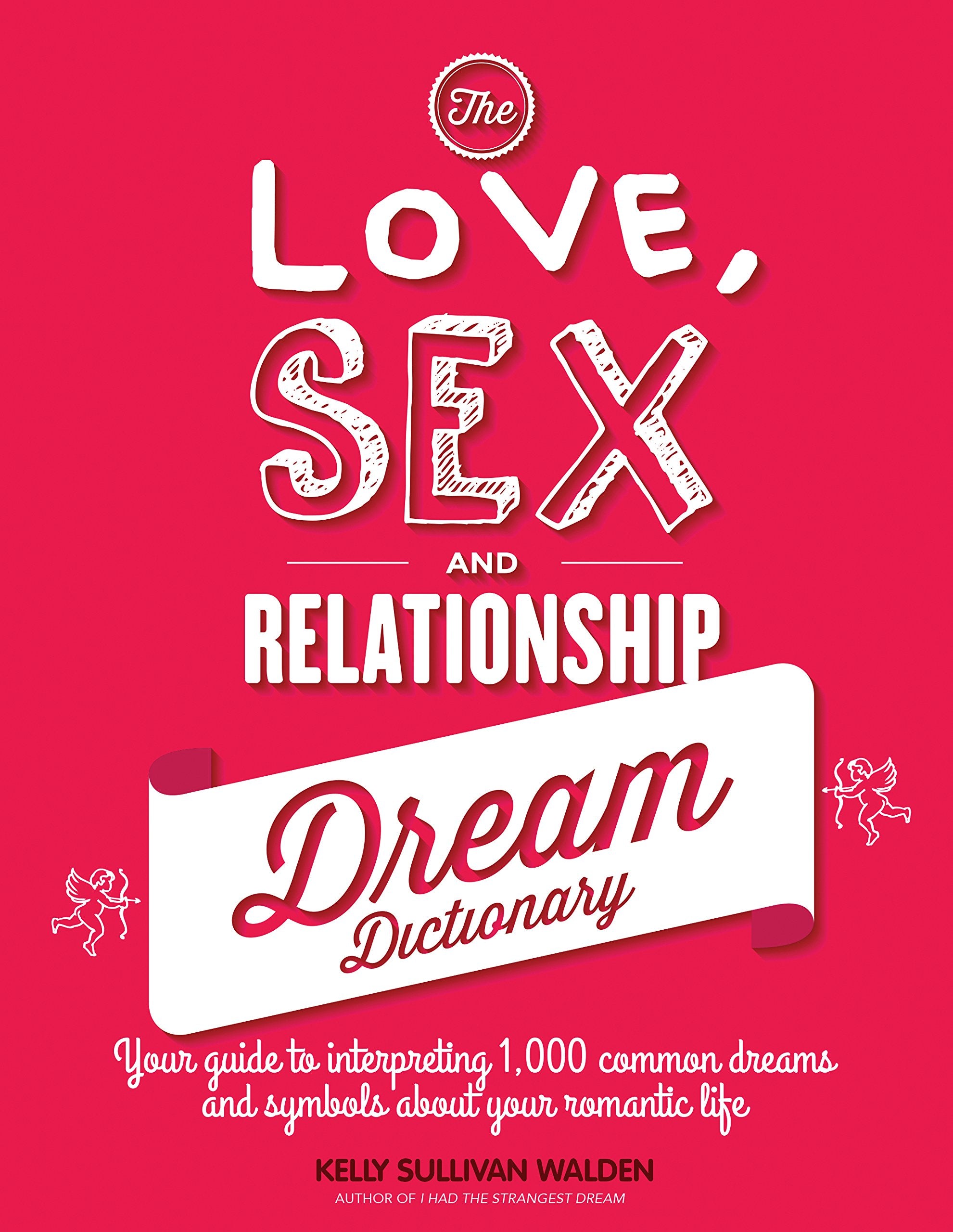 The Love, Sex, and Relationship Dream Dictionary - Walden