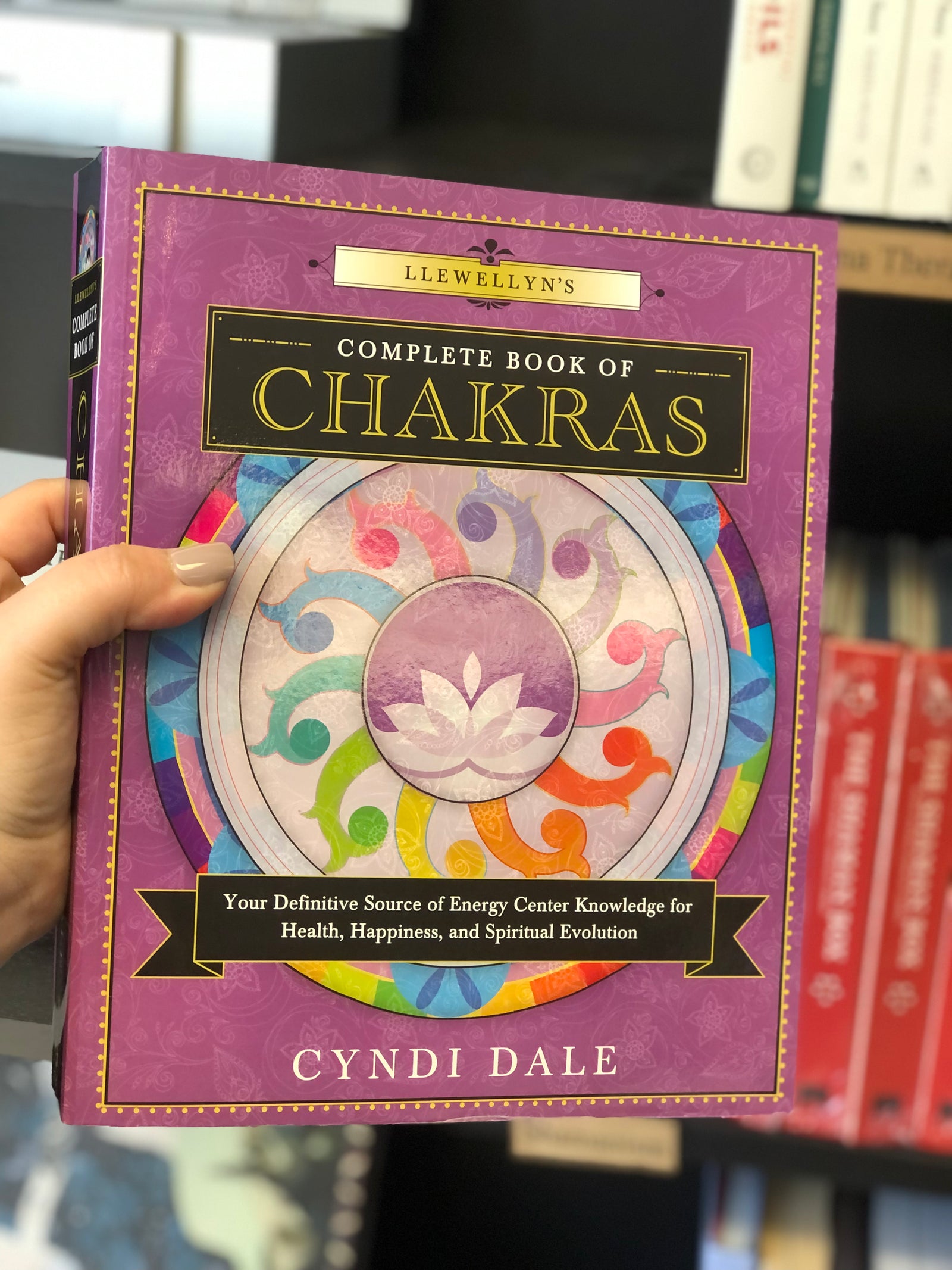 Llewellyn's Complete Book of Chakras - Dale