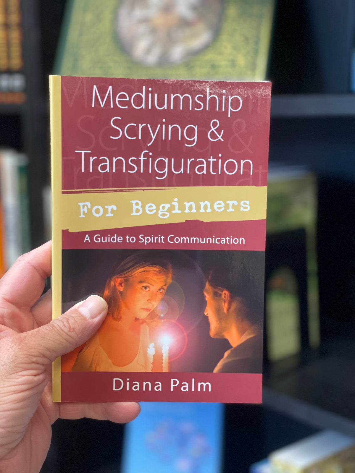Mediumship, Scrying & Transfiguration for Beginners - Palm