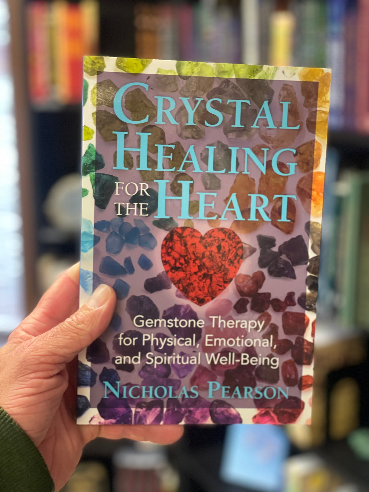 Crystal Healing for the Heart - Pearson