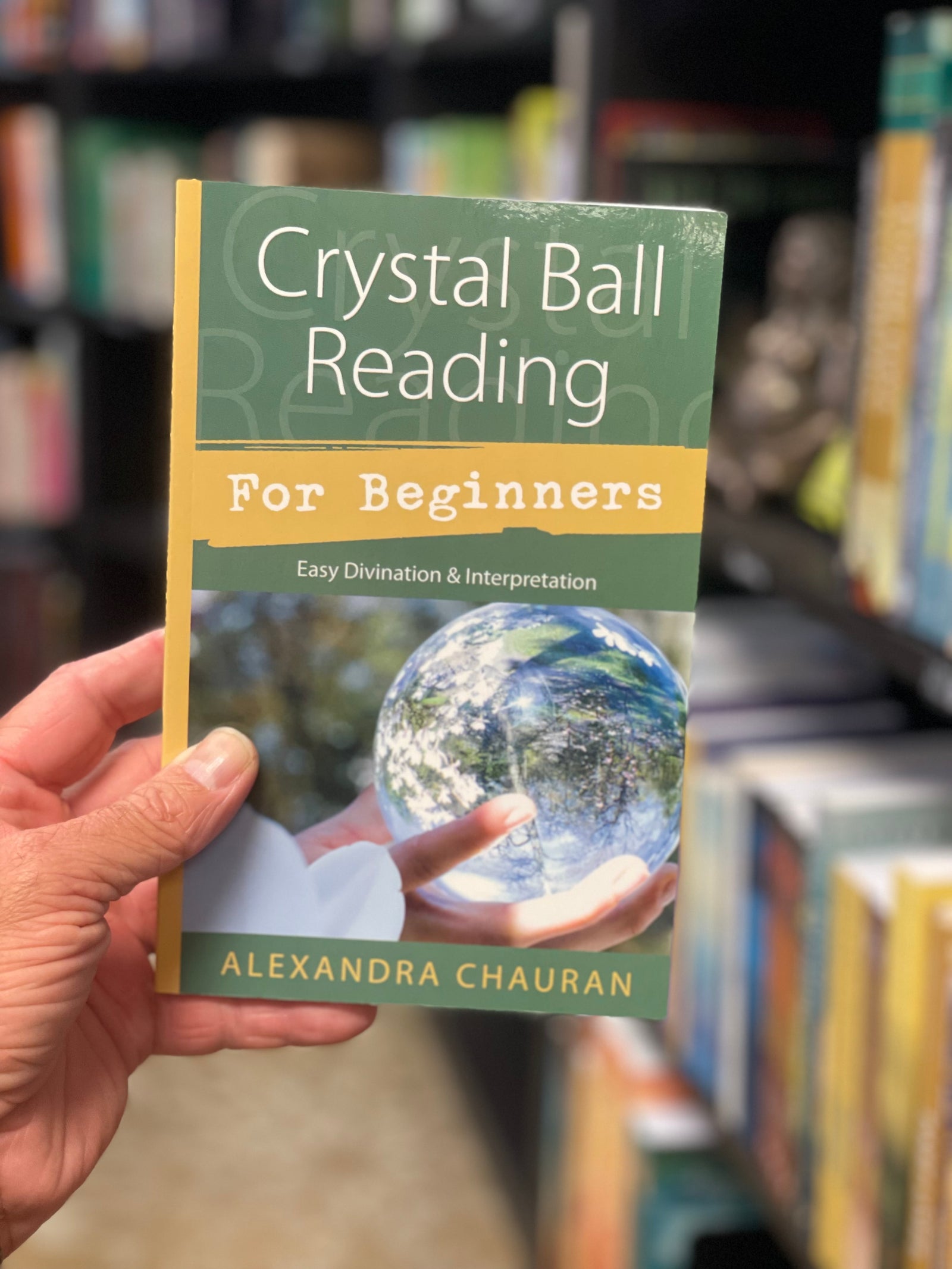 Crystal Ball Reading For Beginners - Chauran