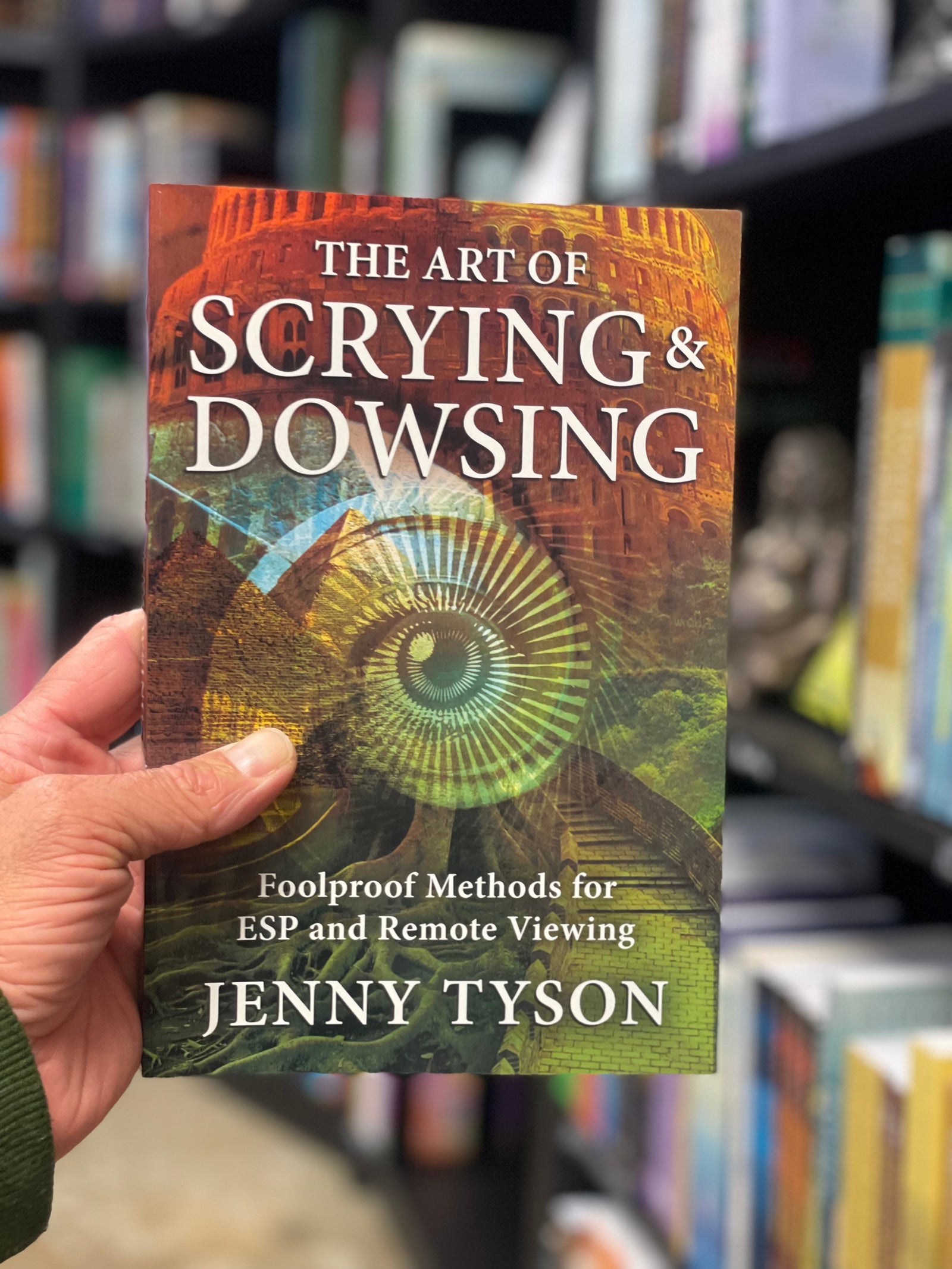 The Art of Scrying & Dowsing - Tyson