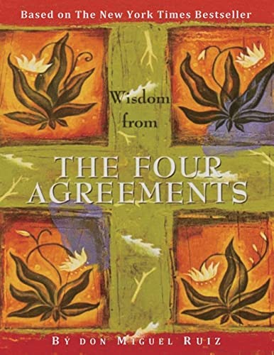 The Four Agreements - Ruiz